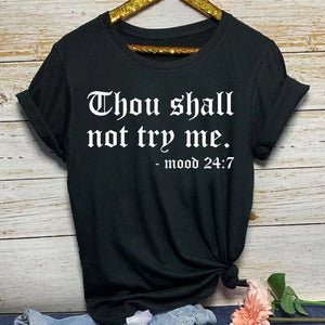 Thou Shall Not Try Me Shirt